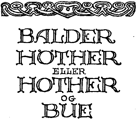 Balder - Höther ; eller Hother og Bue