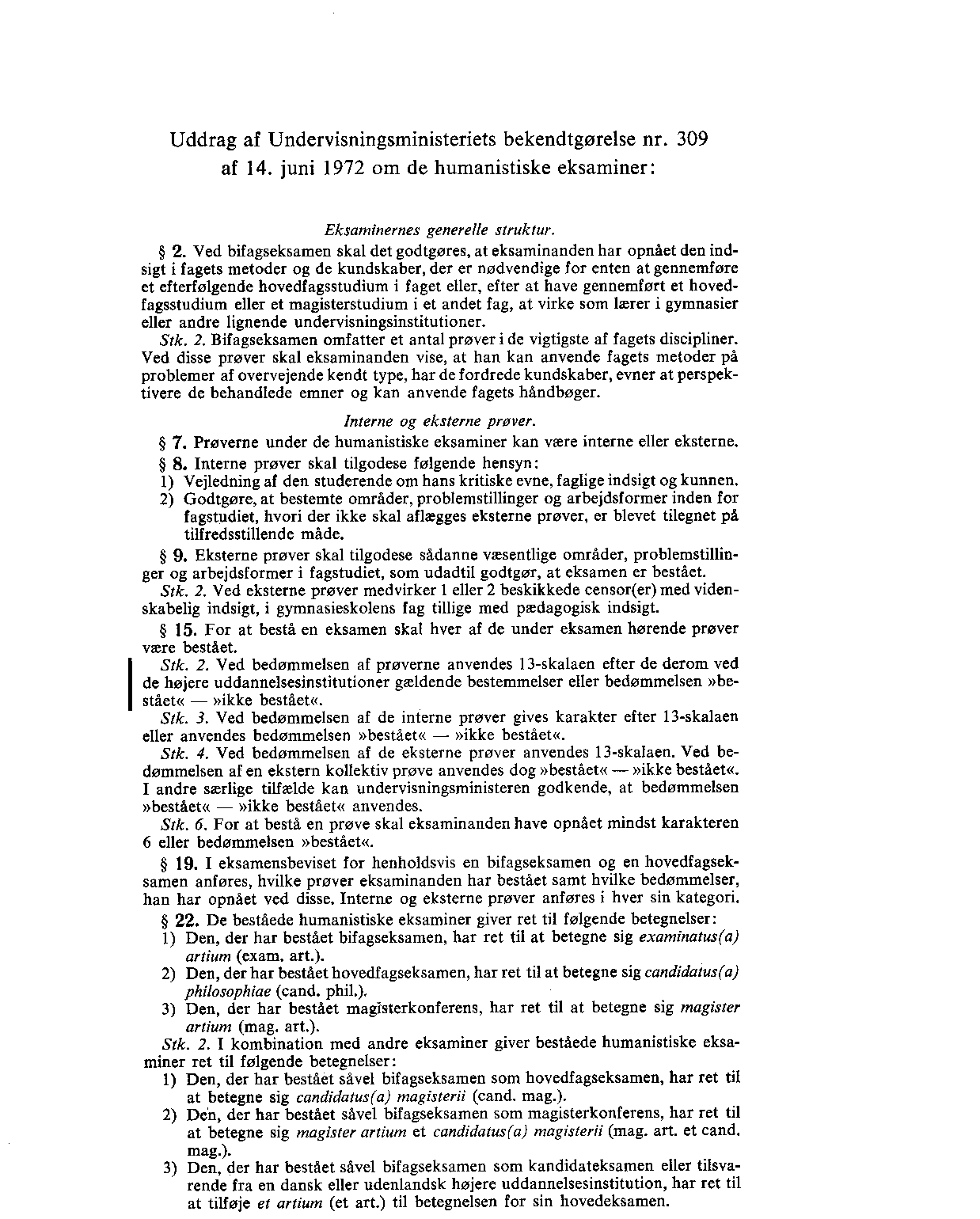 Side 3: Uddrag af Undervisningsministeriets bekendtgørelse nr. 309 af 14. juni 1972 om de humanistiske eksaminer